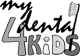 My Dental 4 Kids